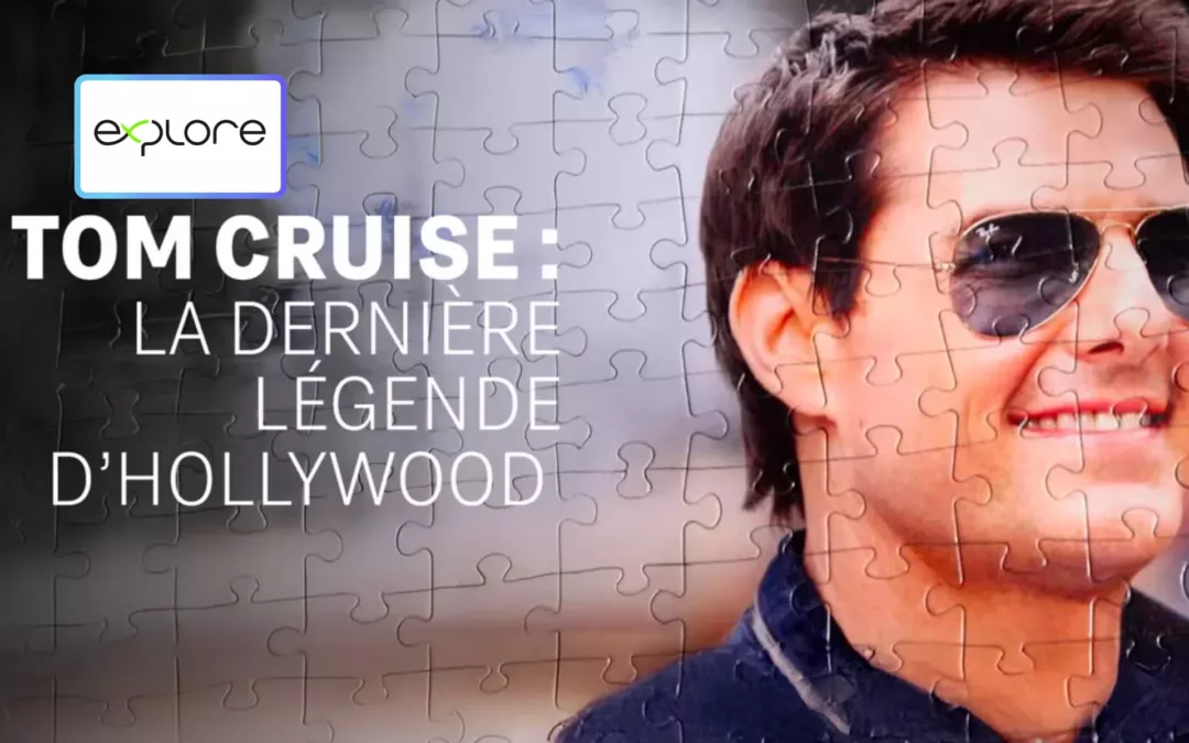 « Tom Cruise : le dernier héros d’Hollywood » sur Explore – Le documentaire choc qui révèle tout (ou presque) sur la star la plus insaisissable du cinéma